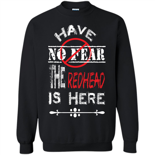 Redhead T-shirt Have No Fear The Redhead Is Here Black