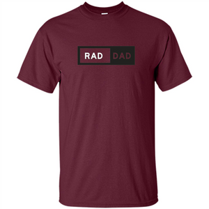 Fathers Day T-shirt Rad Dad