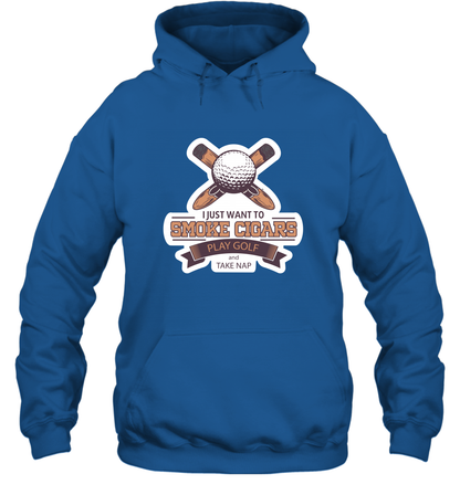Smoke Cigar Play Golf Take Naps Shirt Hoodie Hoodie Royal