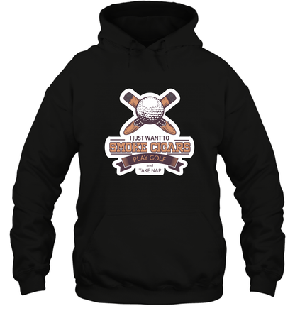 Smoke Cigar Play Golf Take Naps Shirt Hoodie Hoodie Black