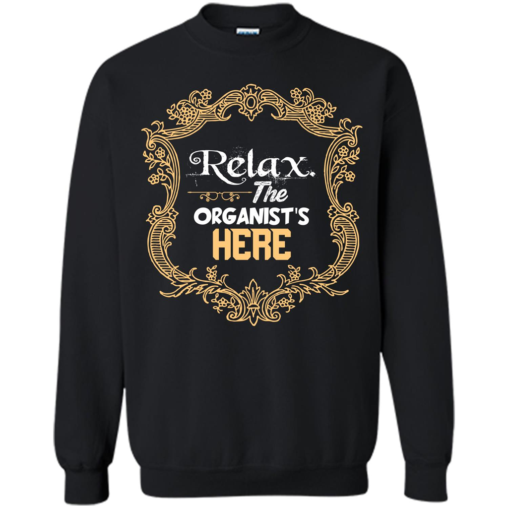 Relax. The Organist's Here T-shirt Black