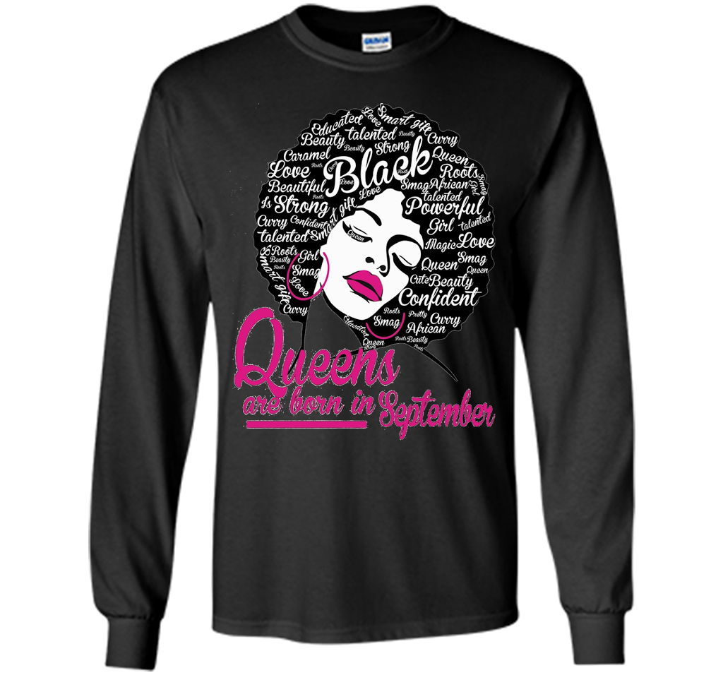 Queens Are Born In September - Strong Black Woman T-shirt