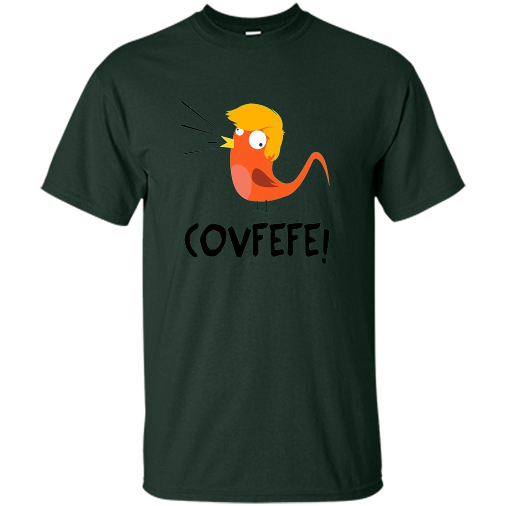 Covfefe Bird T-shirt Funny Political T-shirt Forest Green