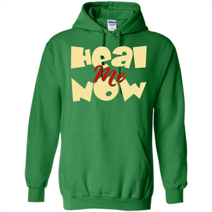 Heal Me Now T-shirt Irish Green