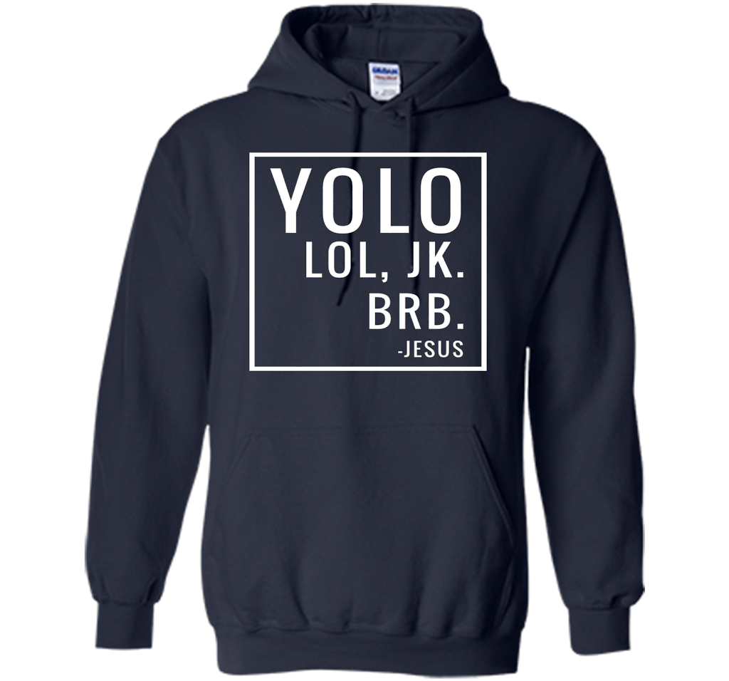 Christian T-shirt Yolo Lol Jk Brb Jesus T-shirt Navy