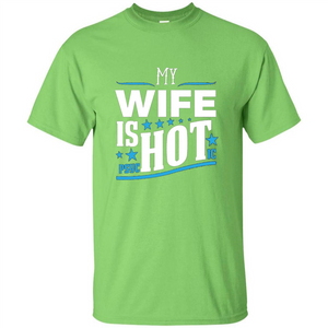 My Wife Is Psychotic T-Shirt Husband T-shirt
