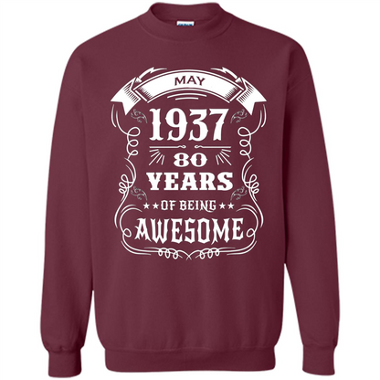 Born In May 1937 80 Years Of Being Awesome T-shirt