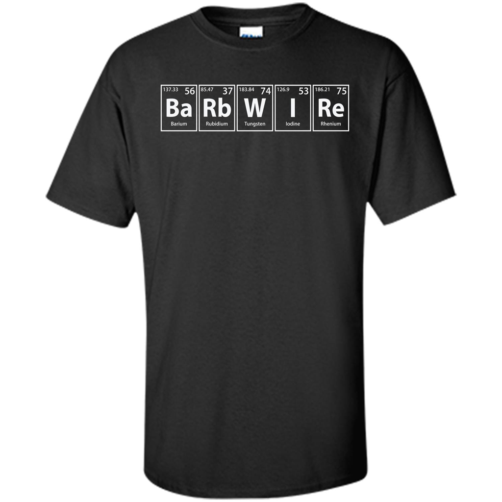 Barbwire (Ba-Rb-W-I-Re) Funny Elements Spelling T-Shirt Black