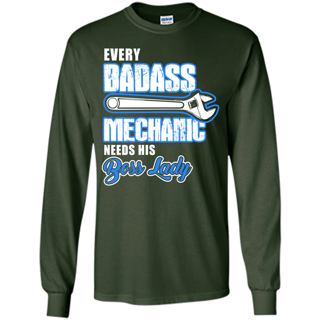 Every Badass Mechanic Needs His Boss Lady T-shirt Forest Green