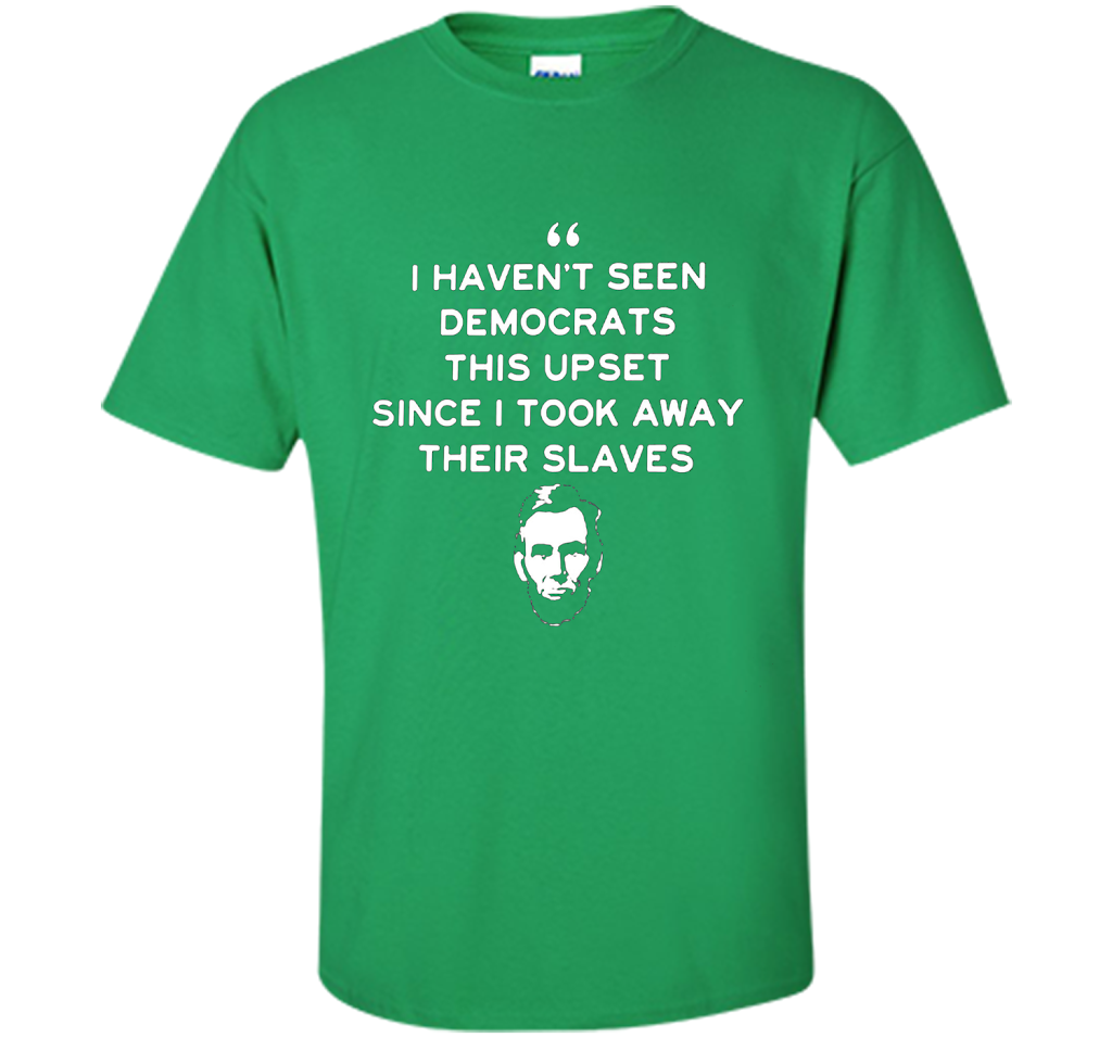 Political T-shirt I Haven't Seen Democrats T-shirt Irish Green
