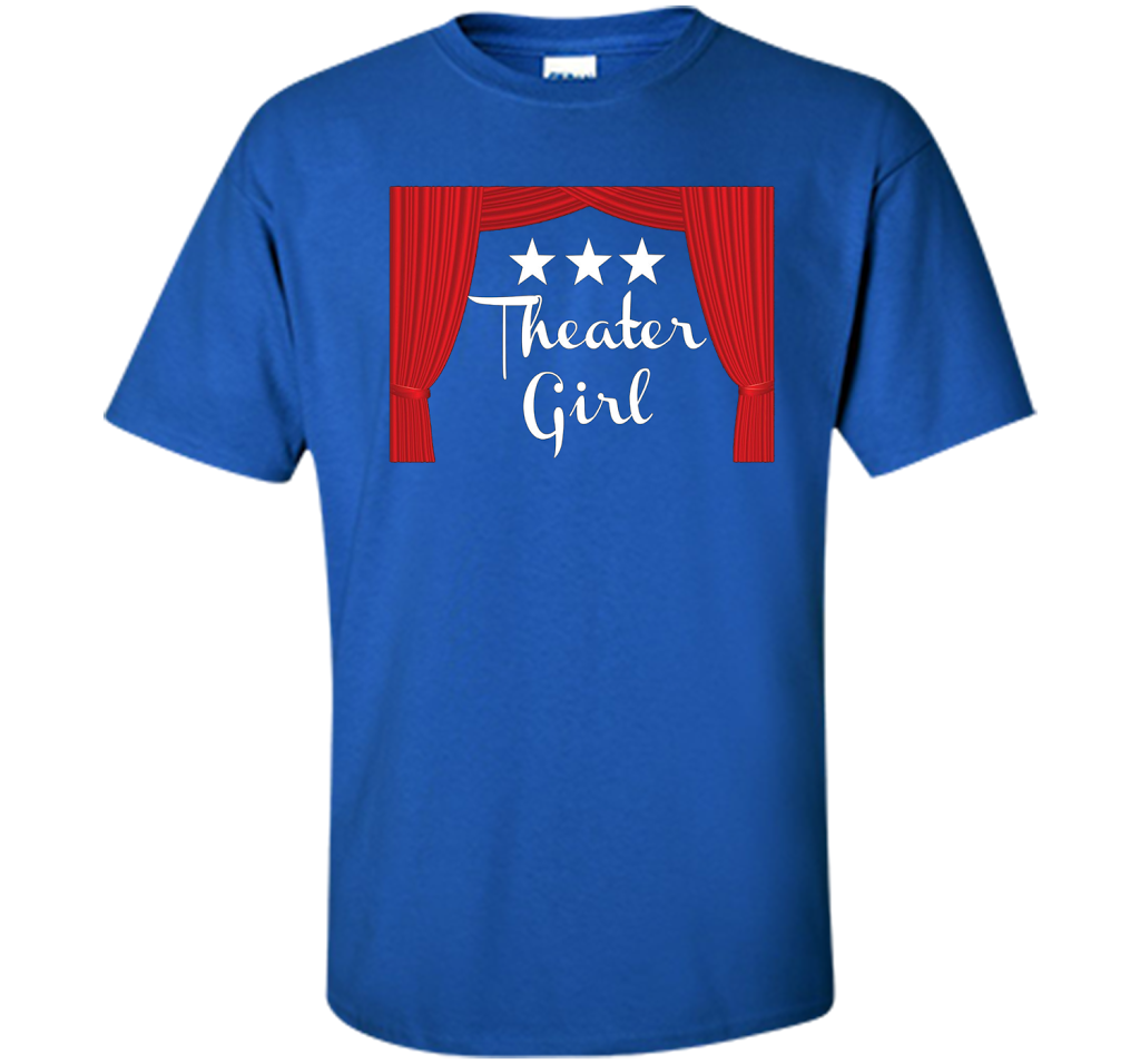 Theater Girl T-Shirt, Drama, Actors shirt Royal