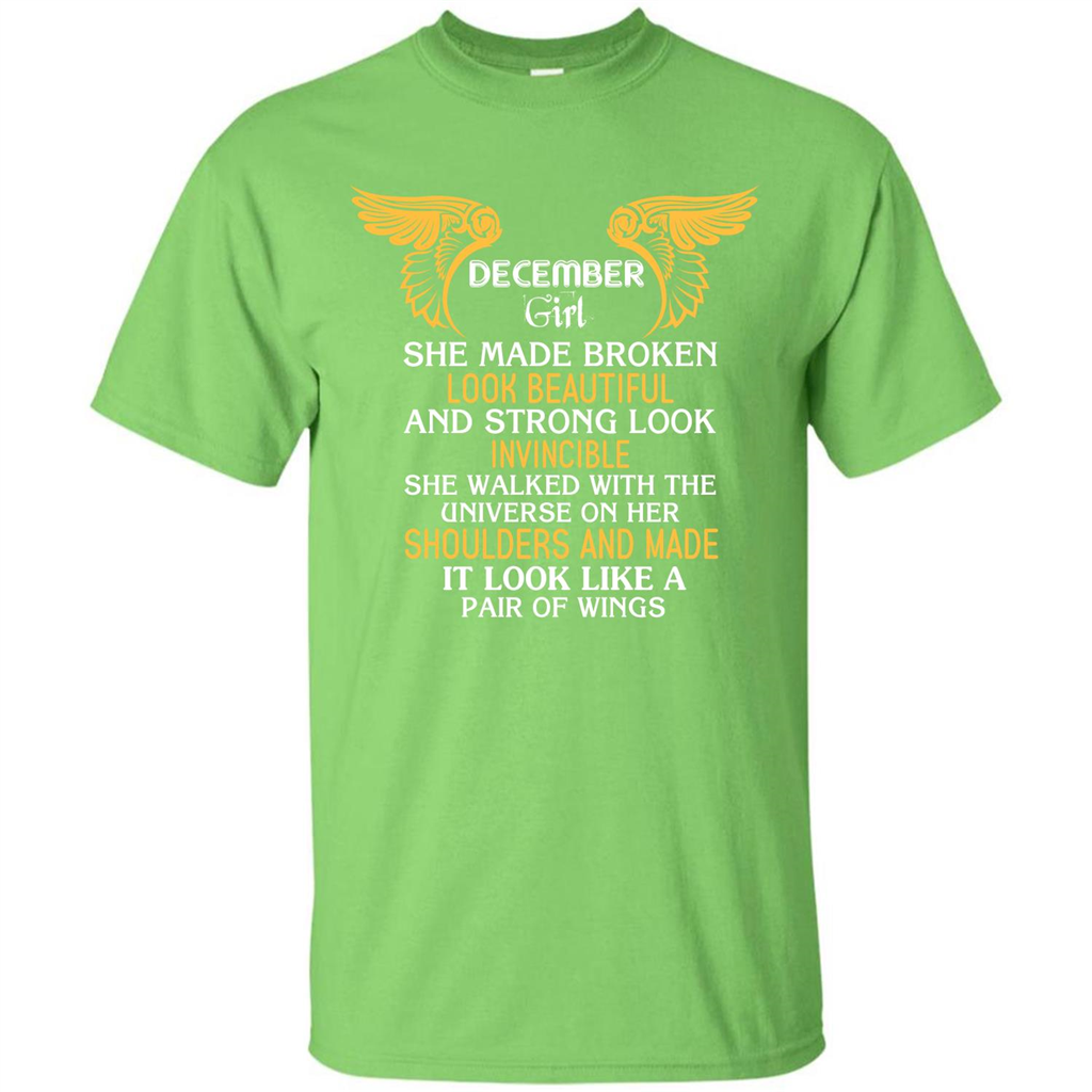 December Girl She Made Broken Look Beautiful T-shirt Lime