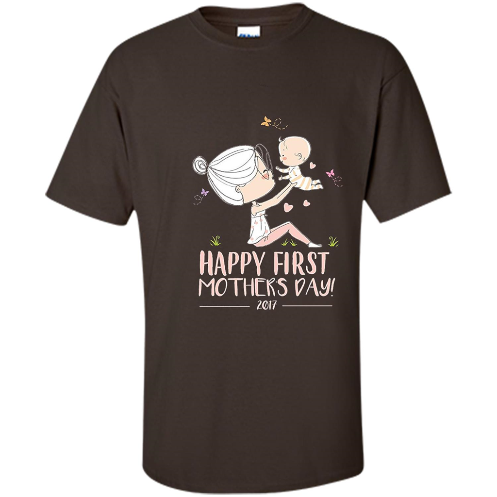 Mothers Day T-shirt Happy First Mothers Day 2017 Dark Chocolate