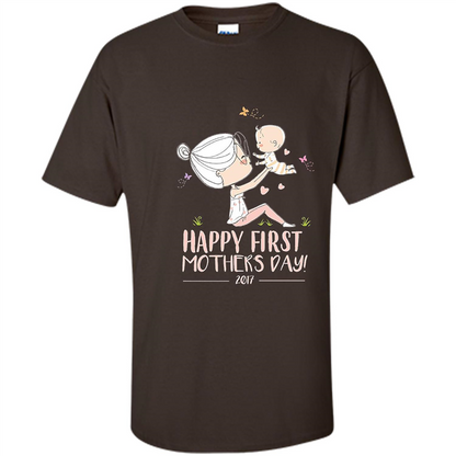 Mothers Day T-shirt Happy First Mothers Day 2017 Dark Chocolate