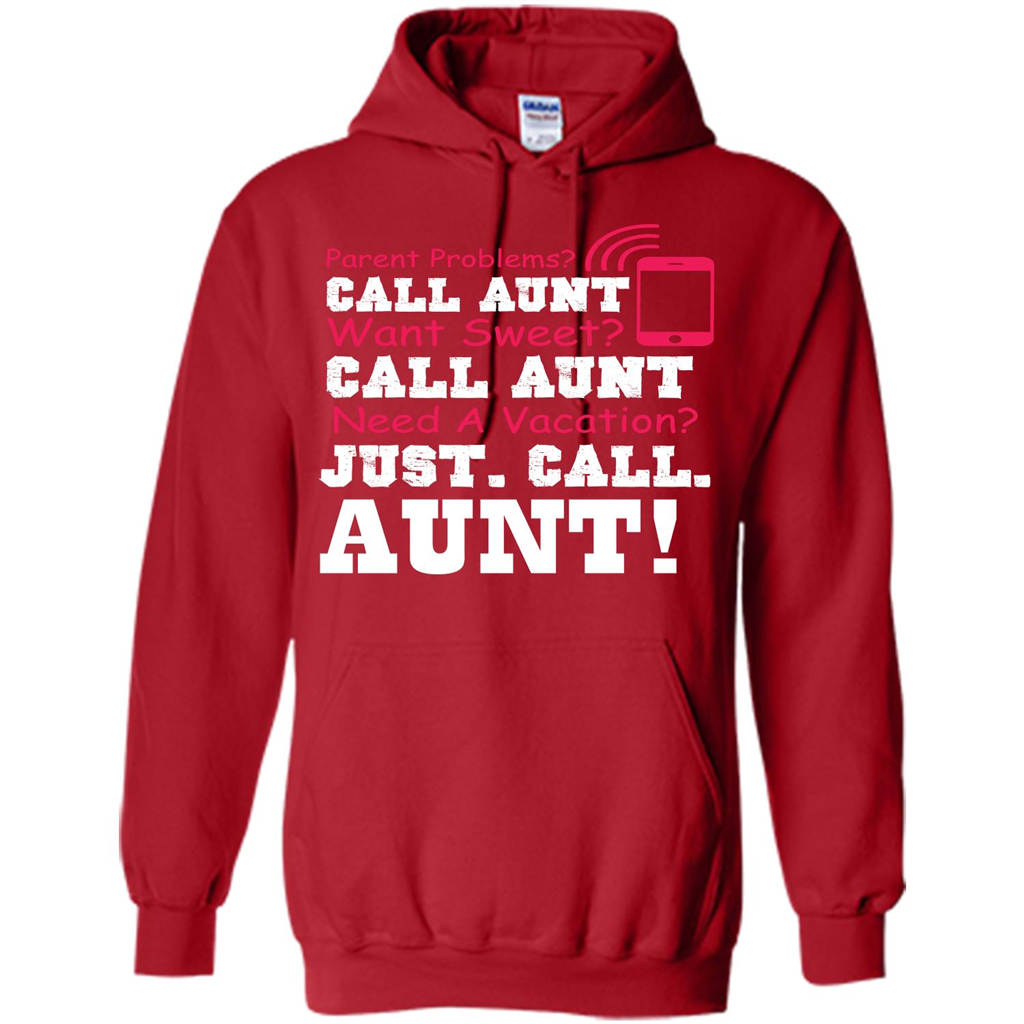 Aunt T-shirt Parent Problems. Call Aunt Want Sweet T-shirt Red