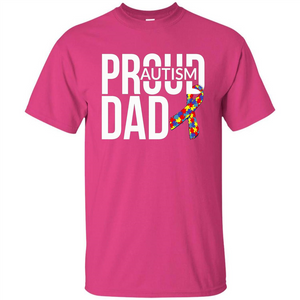 Proud Autism Dad T-shirt Autism Awareness