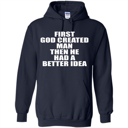 First God Created Man Then He Had A Better Idea Feminism T-shirt For Equality Navy