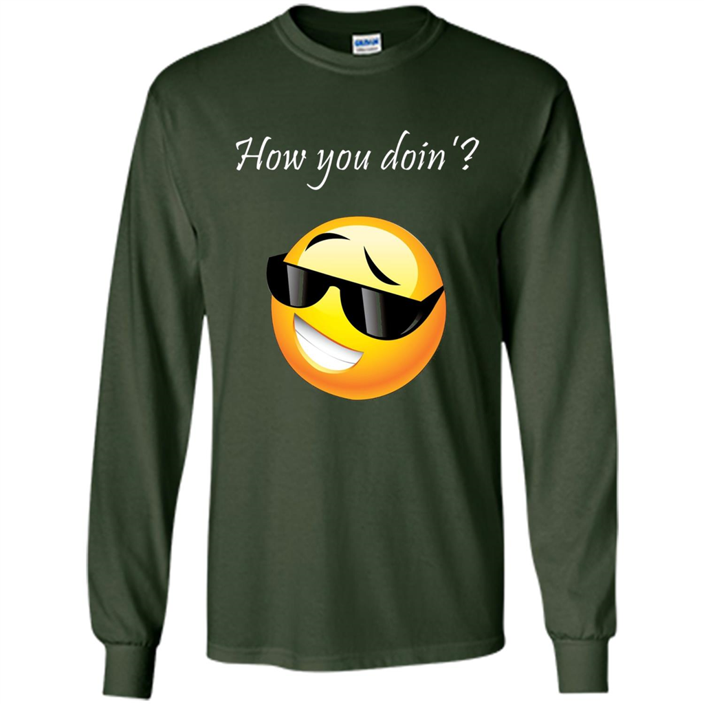 Cute Emotion T-shirt How You Doing Forest Green