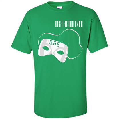 BAE T-shirt Best Actor Ever Irish Green