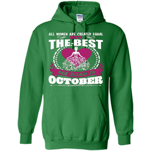 The Best Women Are Born In October T-shirt