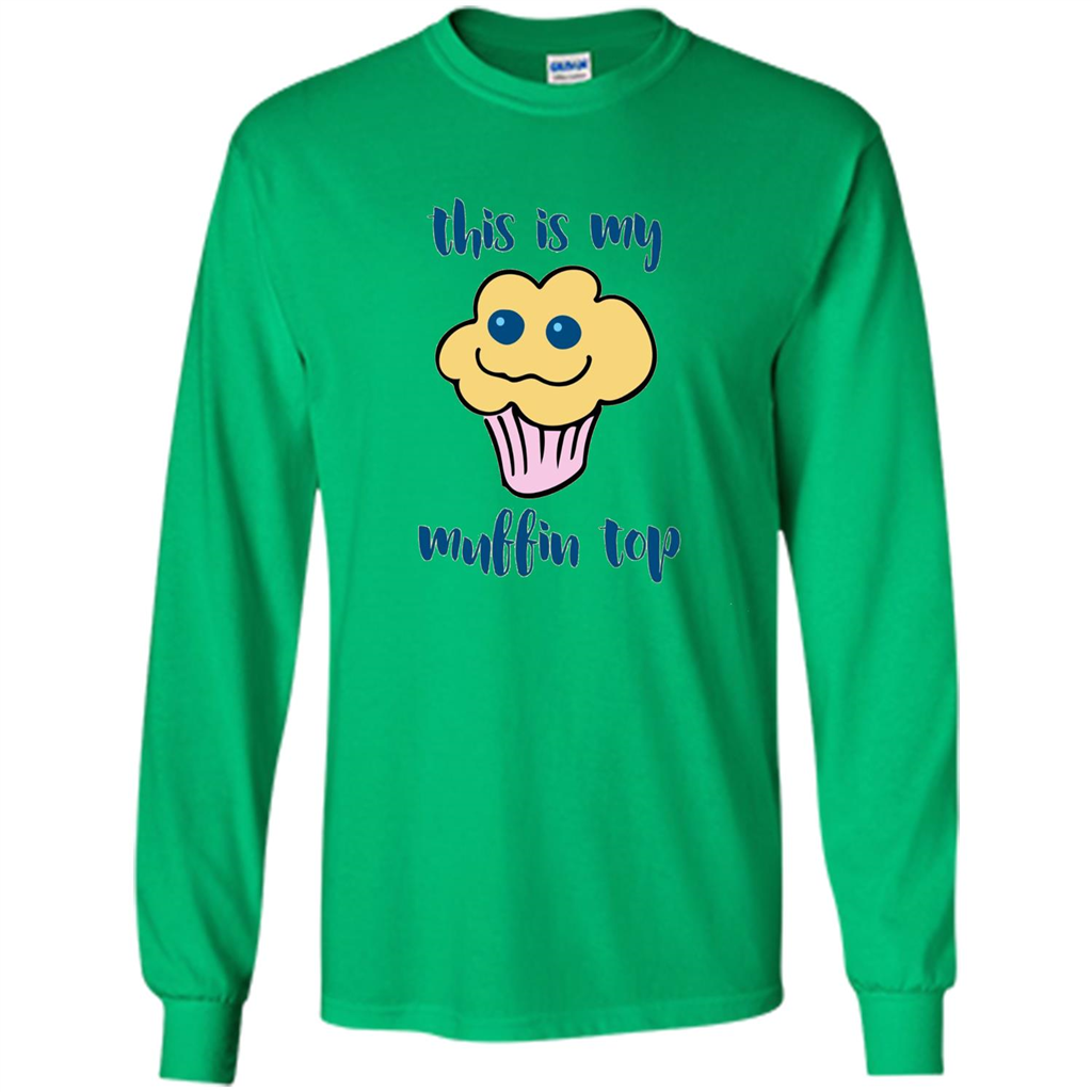 Baking T-shirt Funny This Is My Muffin Top T-Shirt Irish Green