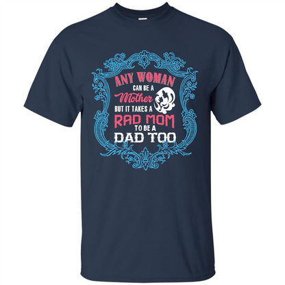 Mommy T-shirt Any Woman Can Be A Mother But T-shirt Navy