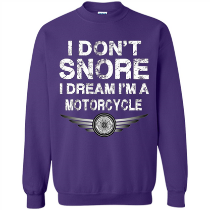 I Don't Snore I Dream I'm A Motorcycle T-shirt Purple