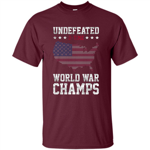 Independence Day T-shirt Undefeated 2-Time World War Champs 4th Of July