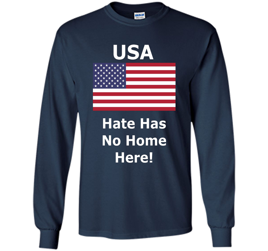 USA - Hate Has No Home Here T-Shirt shirt Navy