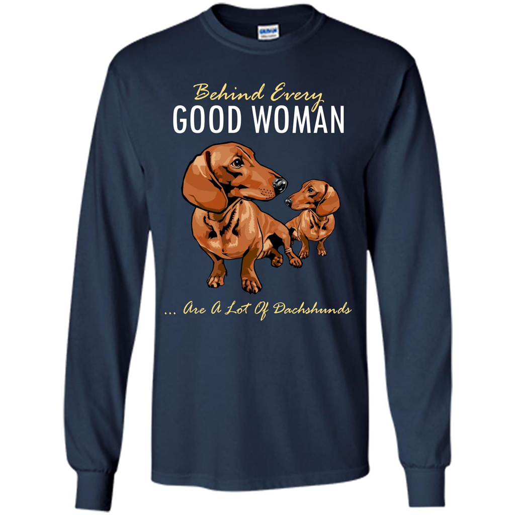 Dachshunds T-shirt Behind Every Good Woman T-shirt Navy