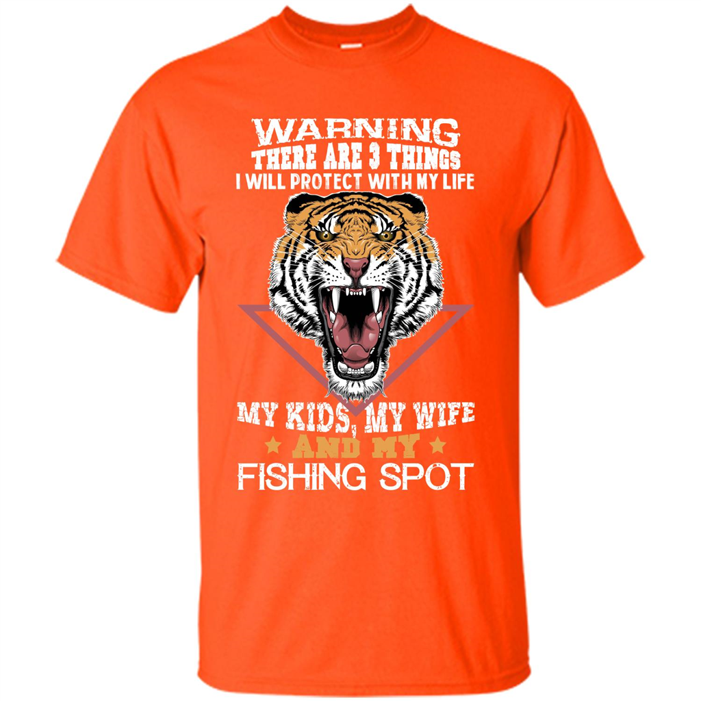 Fisherman T-shirt Warning There Are 3 Things I Will Protect With My Life Orange