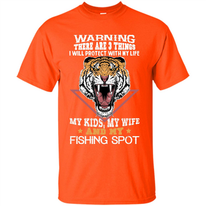 Fisherman T-shirt Warning There Are 3 Things I Will Protect With My Life Orange