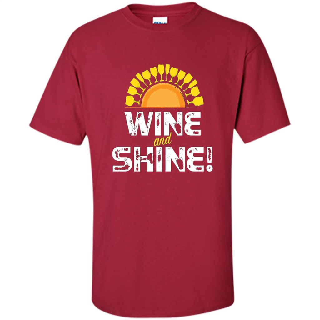 Wine T-shirt Wine And Shine Cardinal