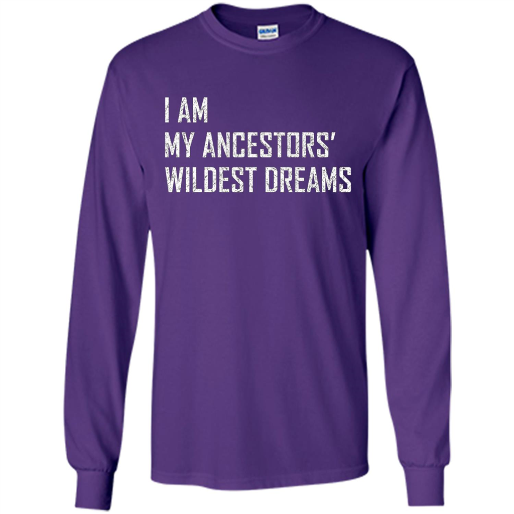 I Am My Ancestors' Wildest Dreams Purple