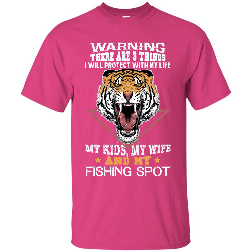 Fisherman T-shirt Warning There Are 3 Things I Will Protect With My Life Heliconia