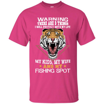 Fisherman T-shirt Warning There Are 3 Things I Will Protect With My Life Heliconia