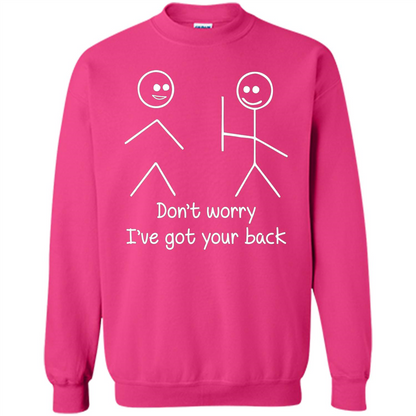 Don't Worry I've Got Your Back T-shirt Heliconia