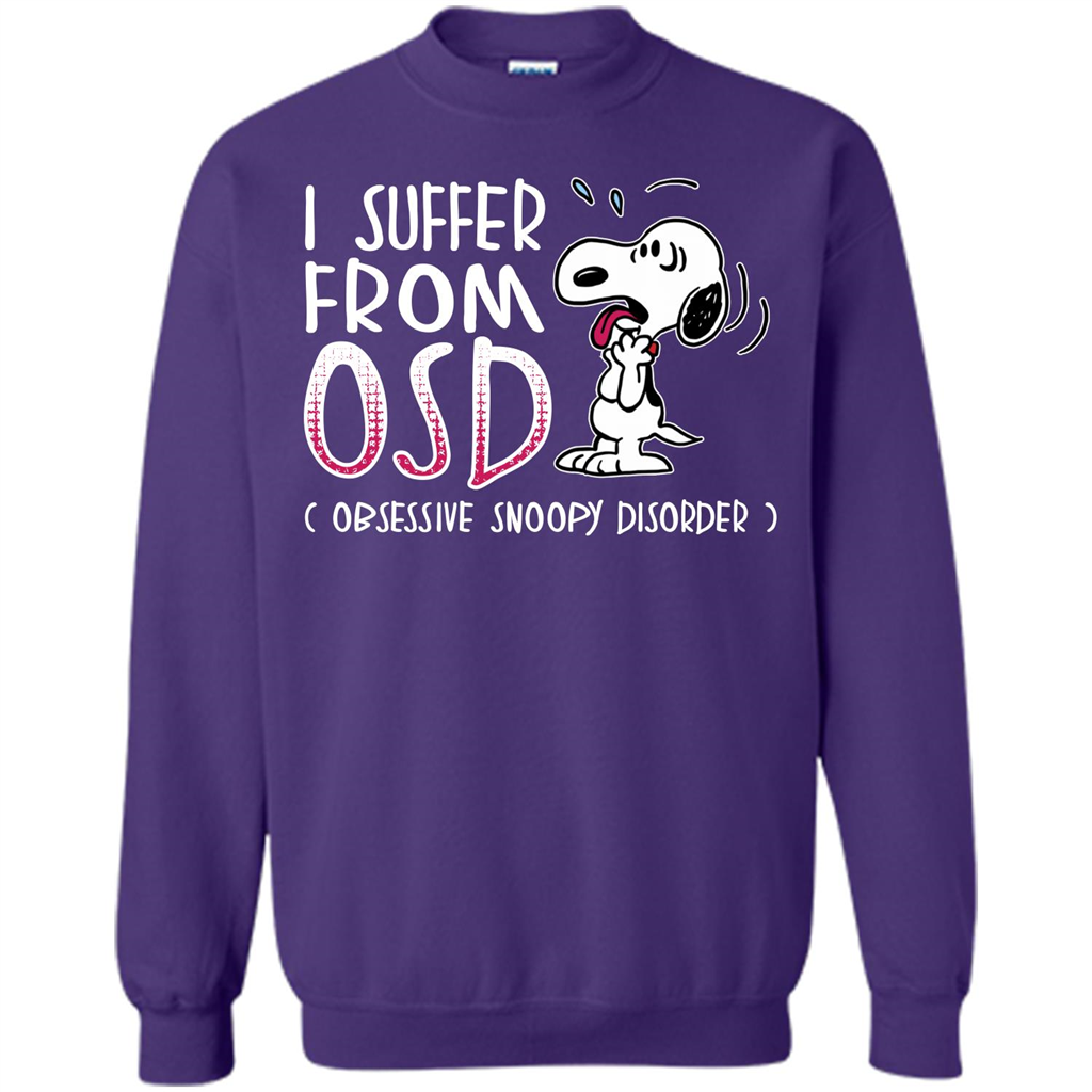 Snoopy T-shirt I Suffer From OSD Obsessive Snoopy Disorder