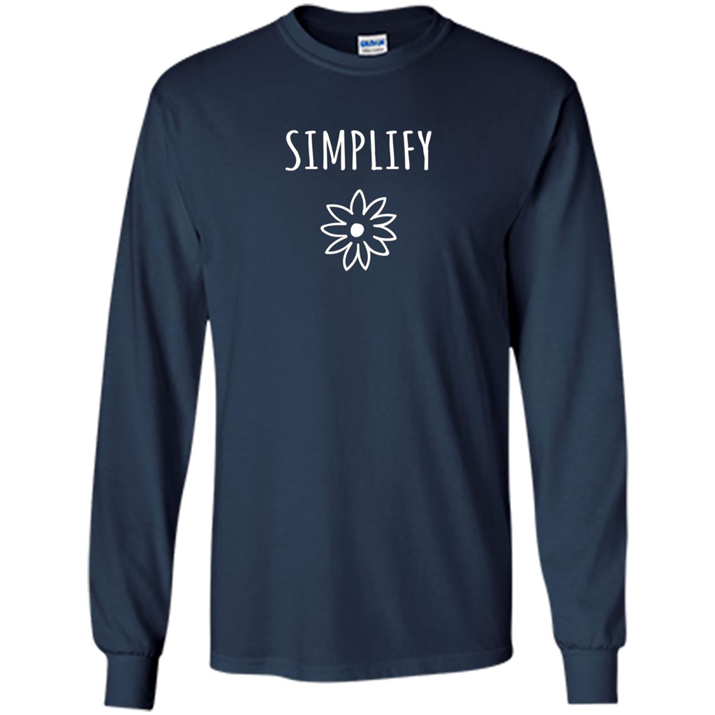 Simplify T-shirt Simplify Your Life Navy