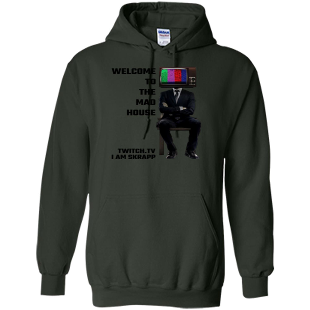 Welcome To The Mad House - I Am Skrapp T-shirt Forest Green