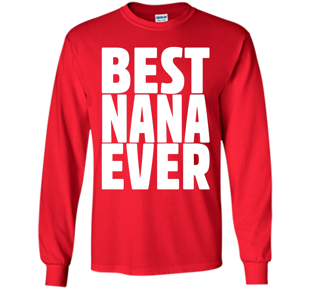 Grandma Birthday Shirt Best Nana Ever Nana Birthday T-Shirt shirt Red
