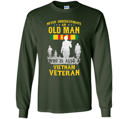 Mens Never Underestimate an OLD MAN Vietnam Veteran - Gift Tee cool shirt Forest Green