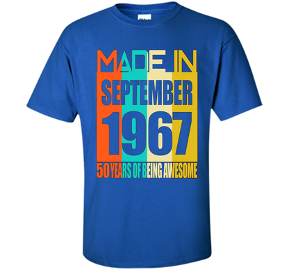 September 1967 50th Birthday Gifts 50 yrs old B-day Shirt cool shirt Royal