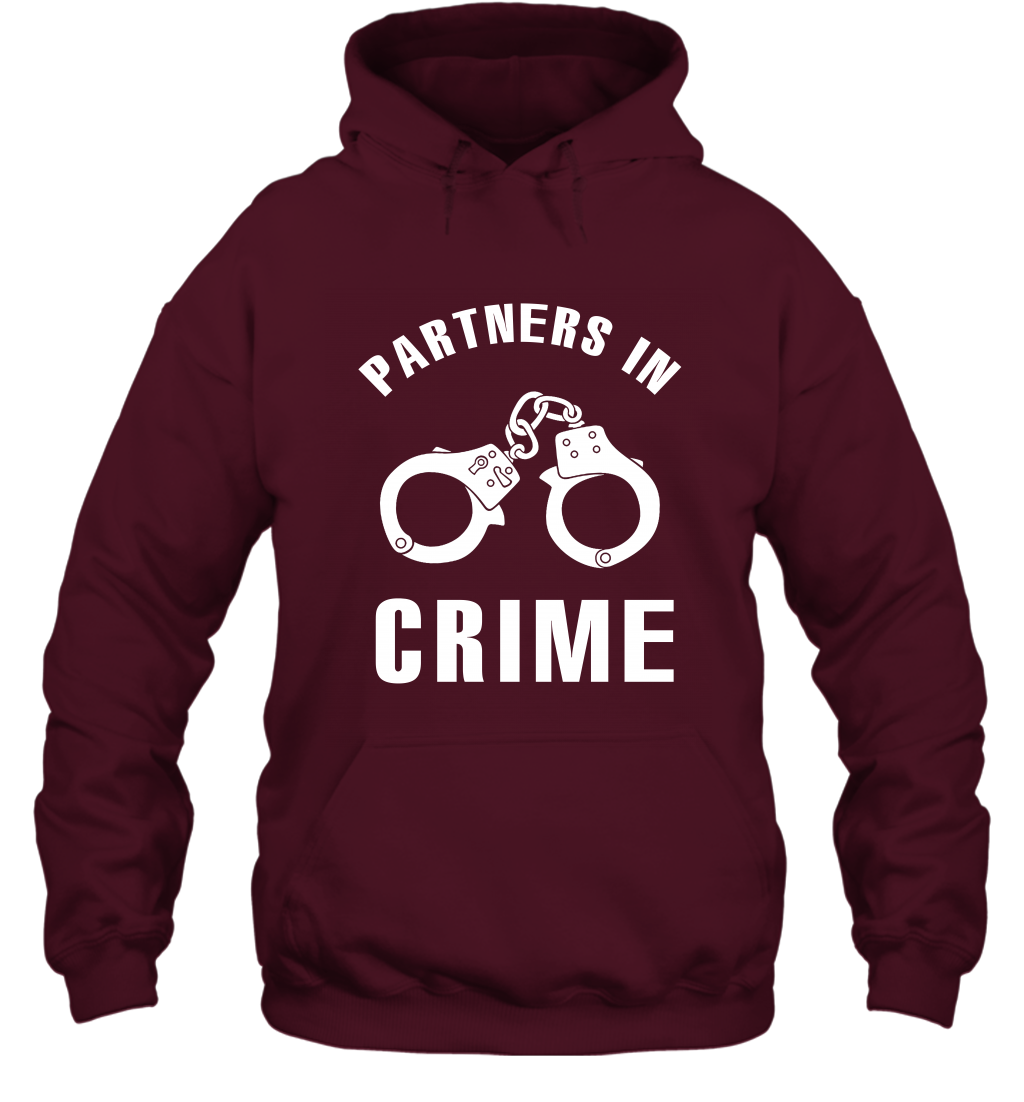 Partners In Crime Shirt Hoodie Hoodie Maroon