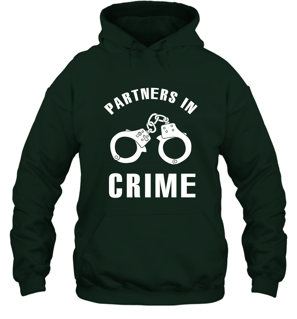 Partners In Crime Shirt Hoodie Hoodie Forest