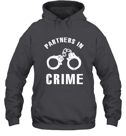 Partners In Crime Shirt Hoodie Hoodie Dark Heather