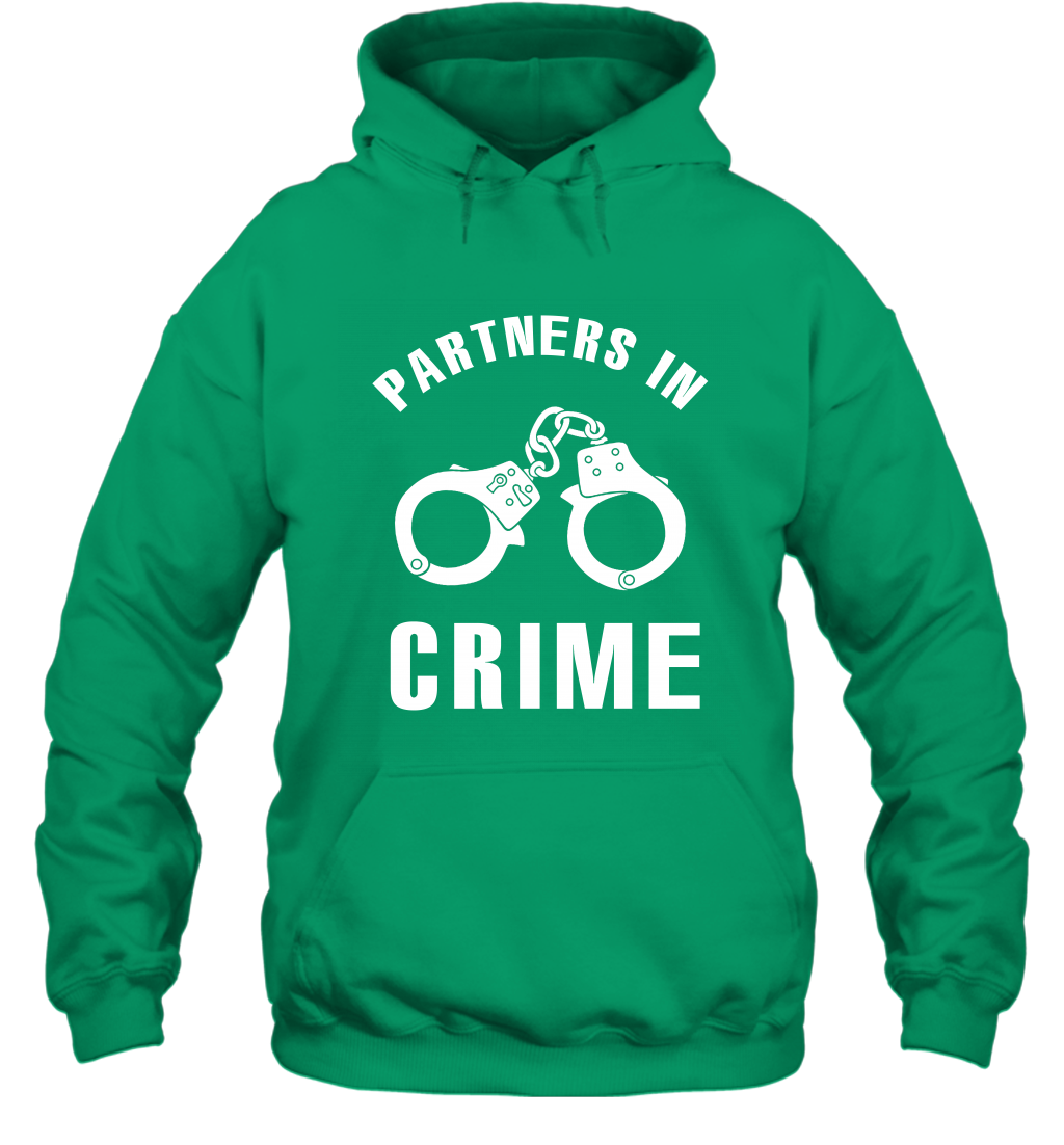 Partners In Crime Shirt Hoodie Hoodie Irish