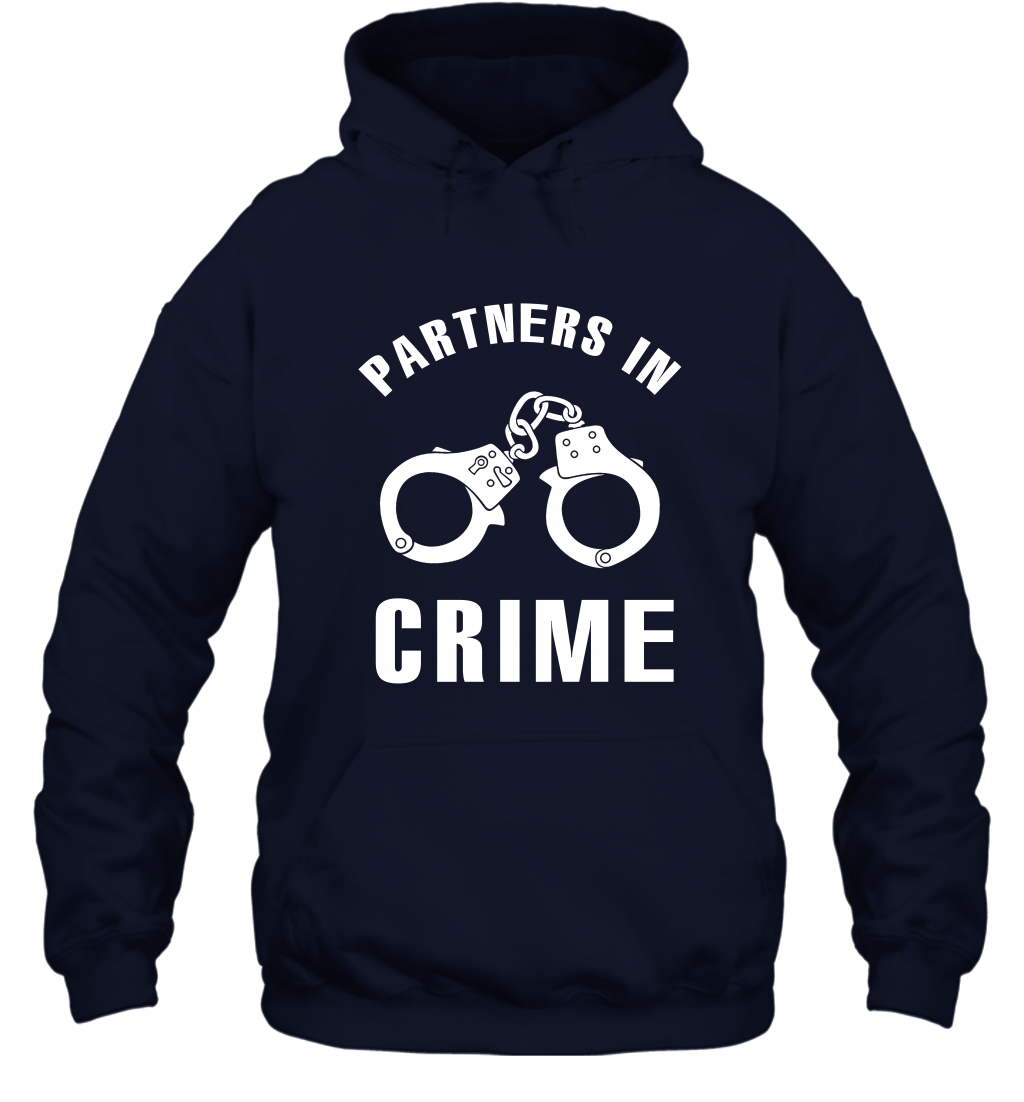 Partners In Crime Shirt Hoodie Hoodie Navy