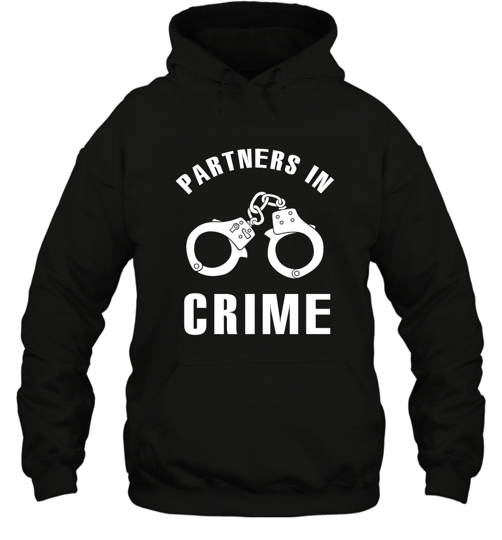 Partners In Crime Shirt Hoodie Hoodie Black