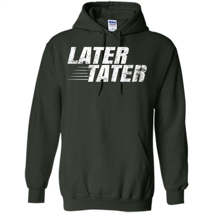 Later Tater T-shirt Forest Green